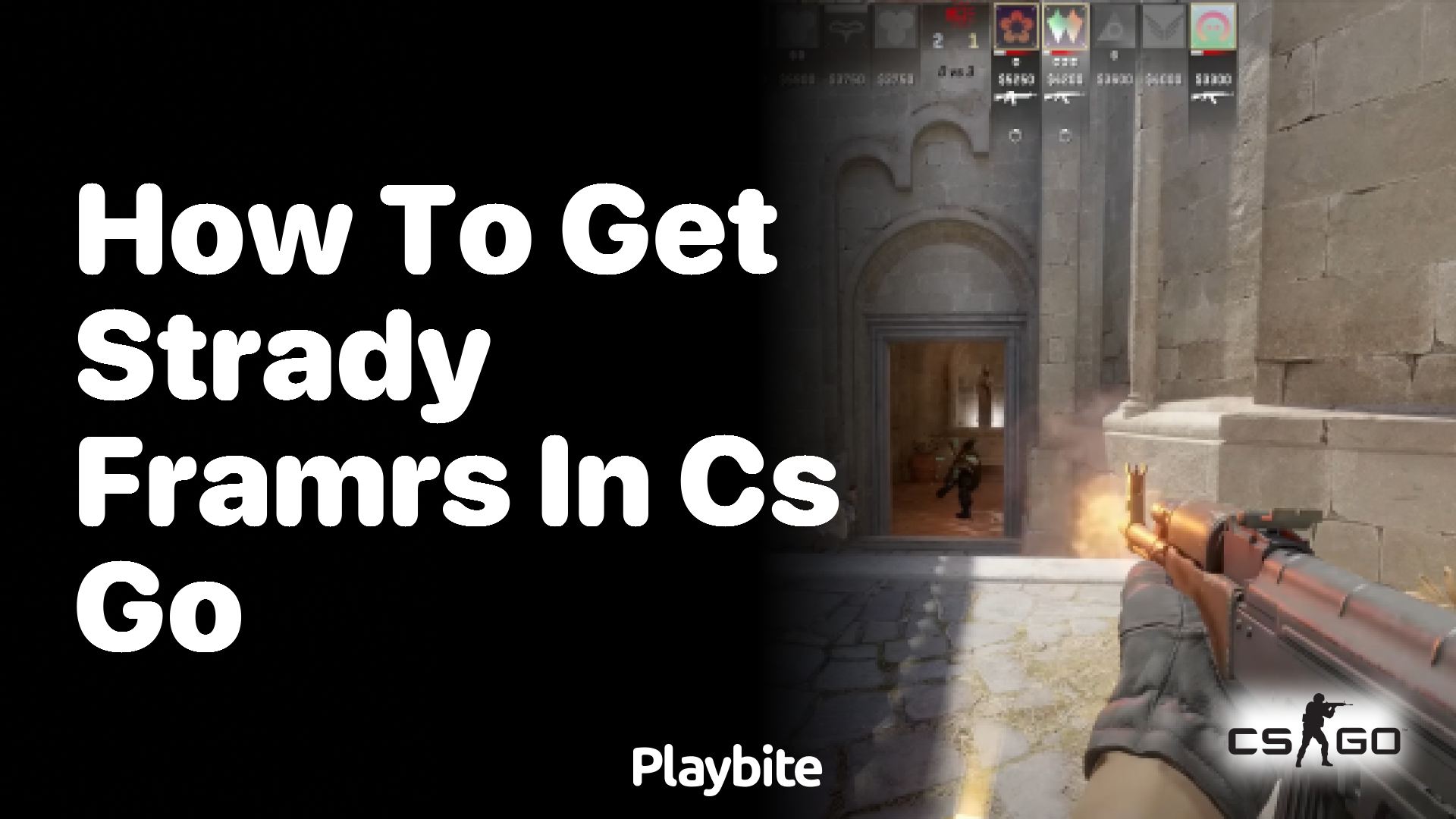 How to get steady frames in CS:GO