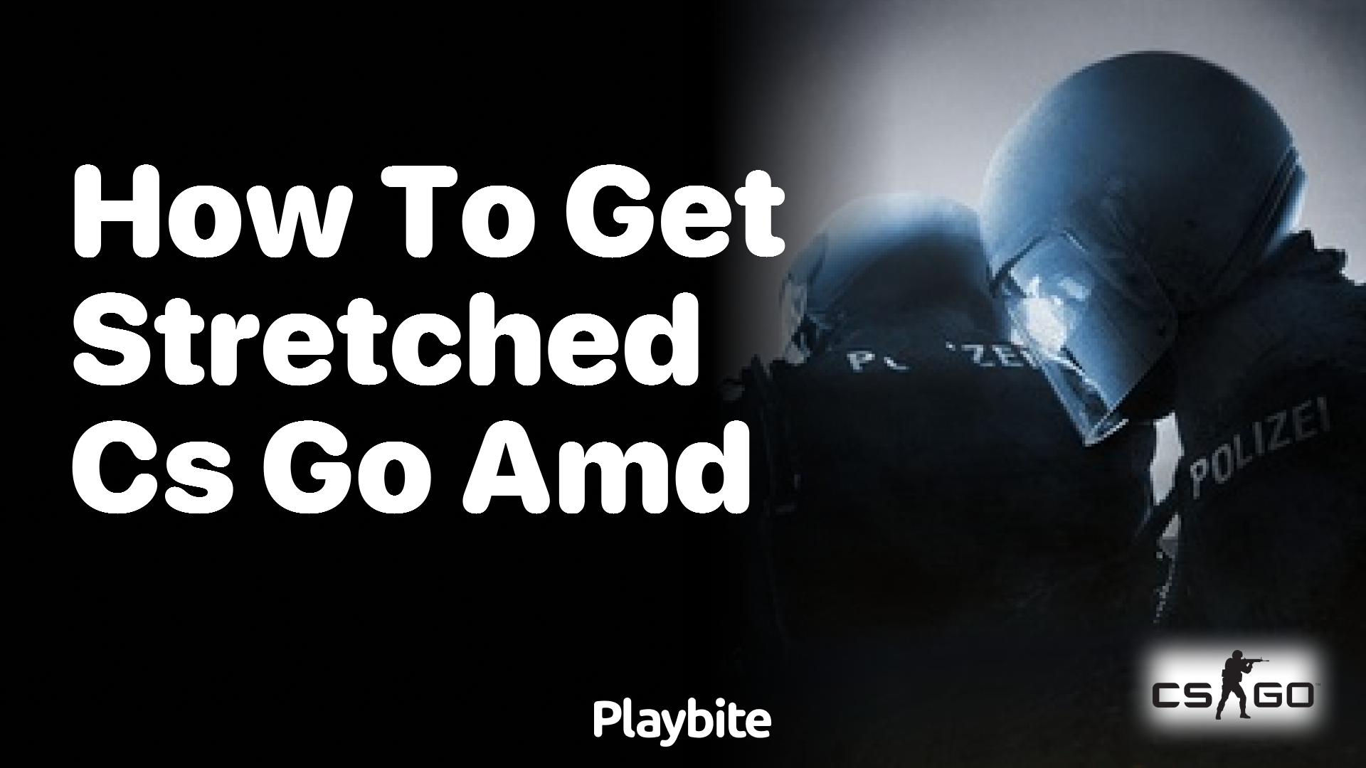 How to get stretched resolution in CS:GO for AMD users