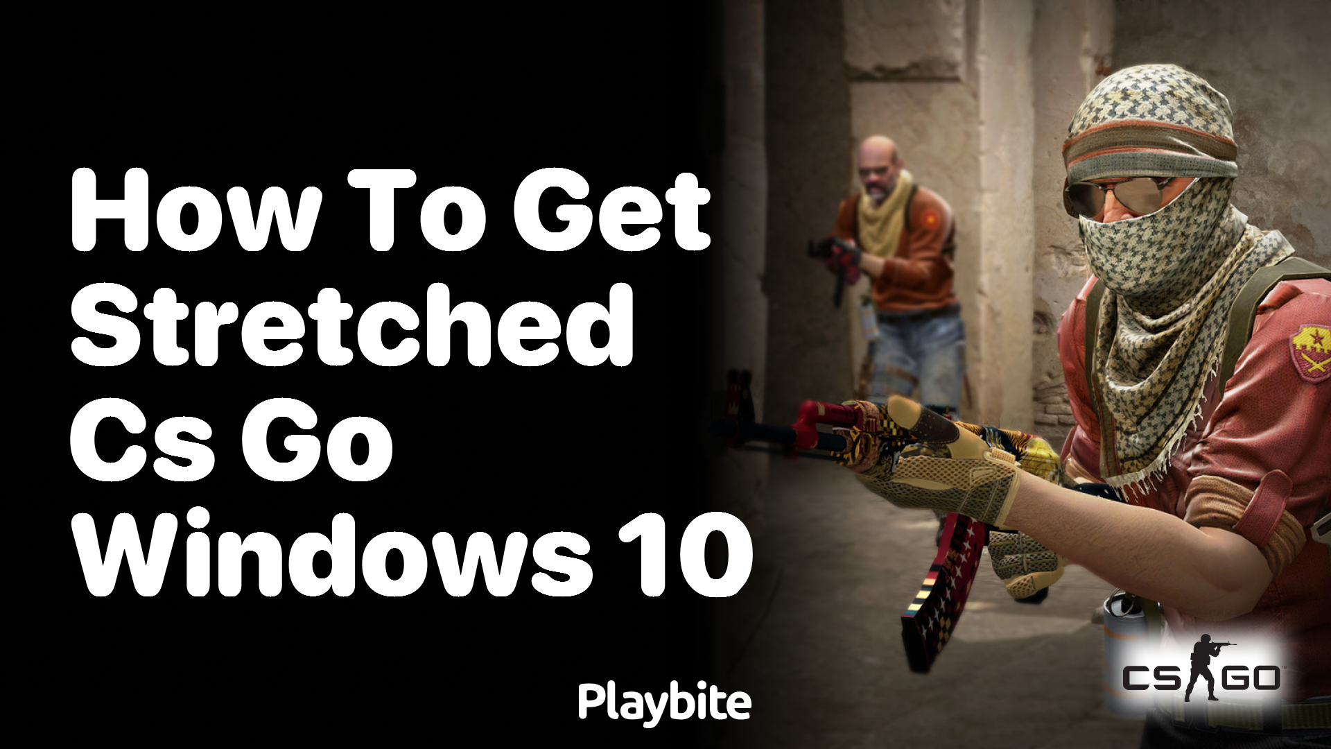 How to get stretched CS:GO on Windows 10