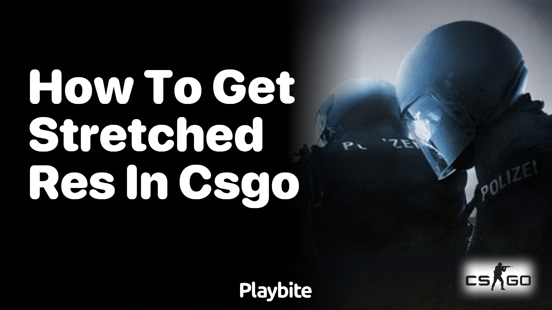 How to get stretched resolution in CS:GO