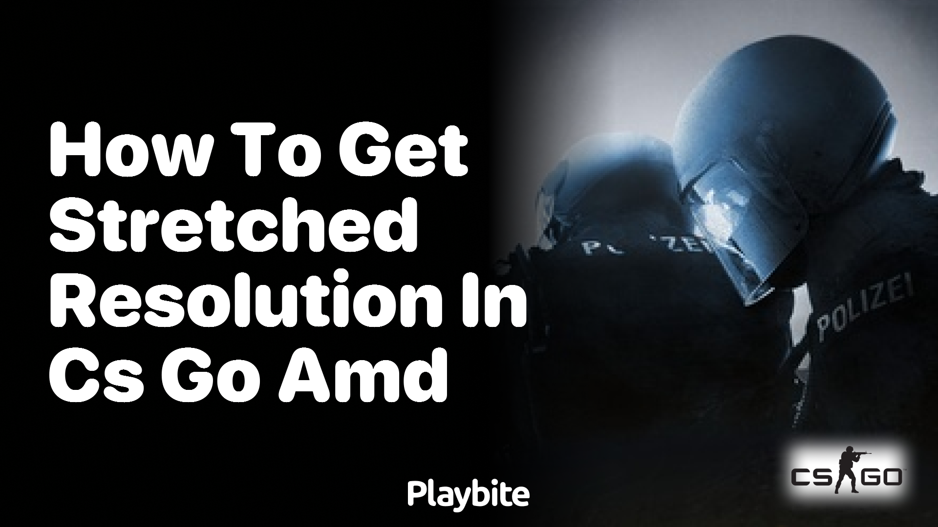 How to Get Stretched Resolution in CS:GO with AMD Graphics