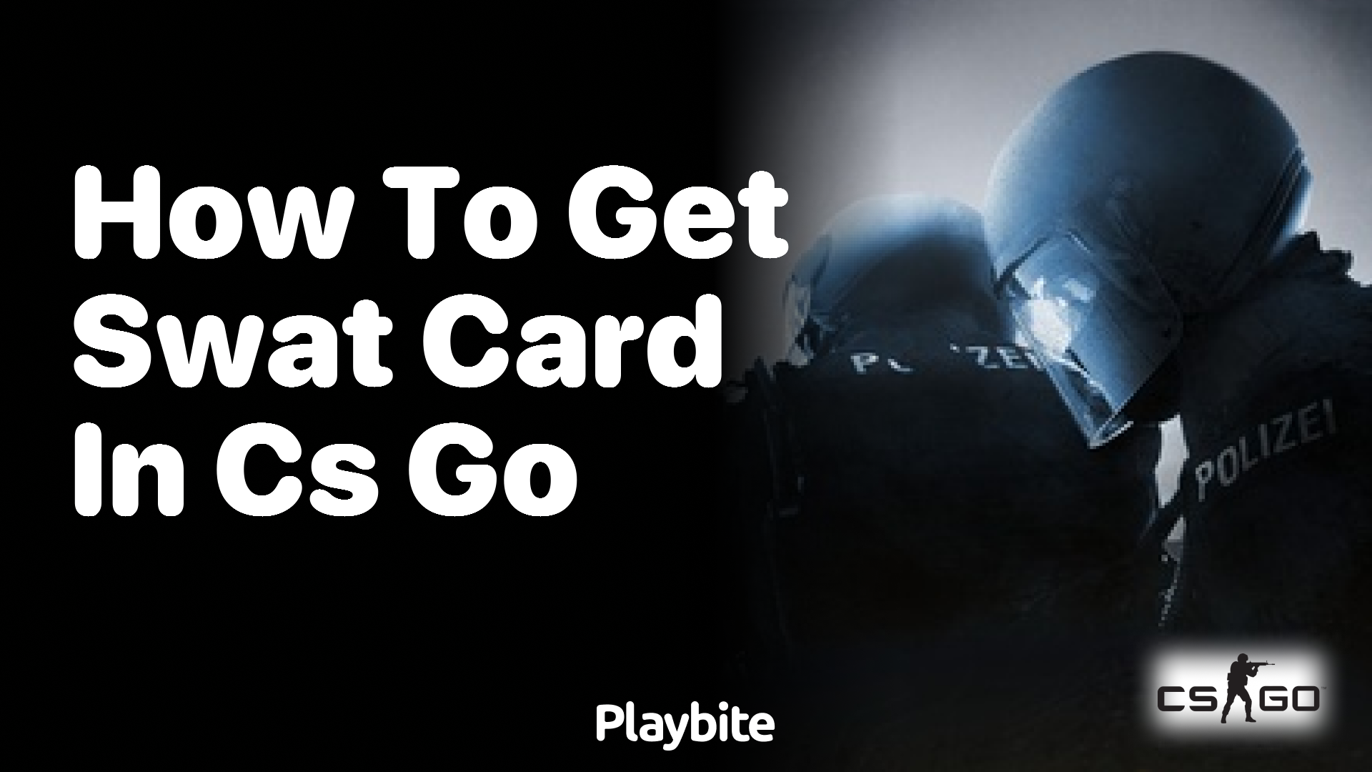 How to get the SWAT card in CS:GO