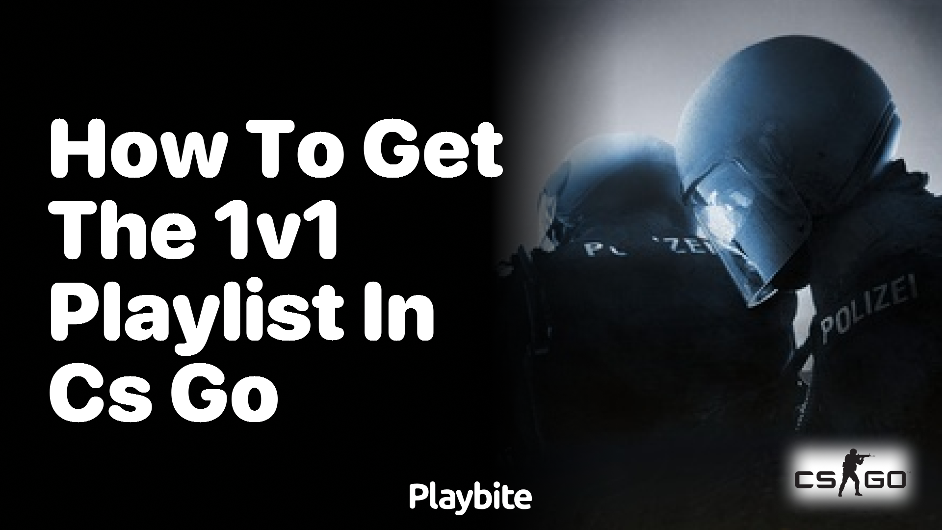 How to get the 1v1 playlist in CS:GO