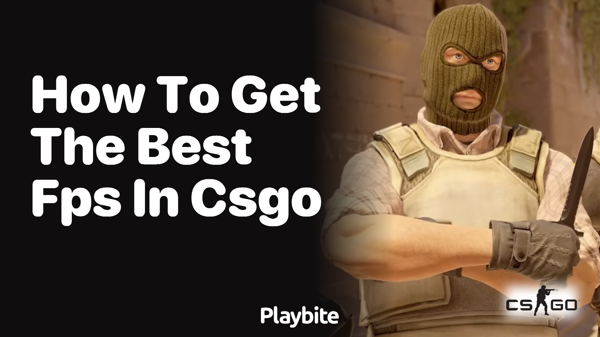 How to get the best FPS in CS:GO