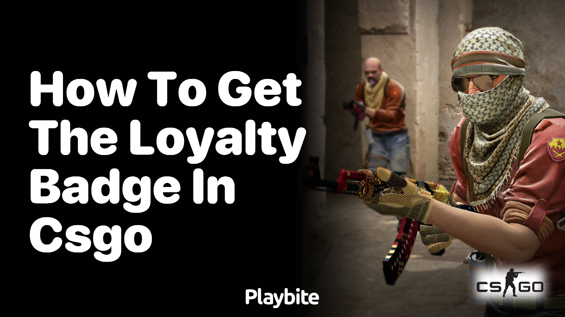 How to get the Loyalty Badge in CS:GO