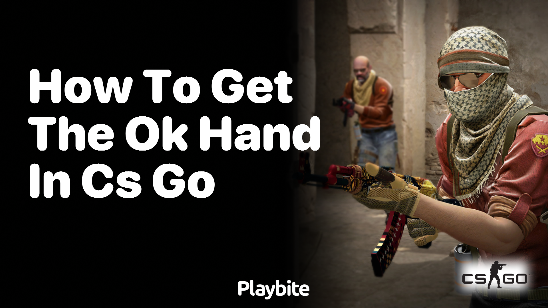 How to get the OK hand in CS:GO