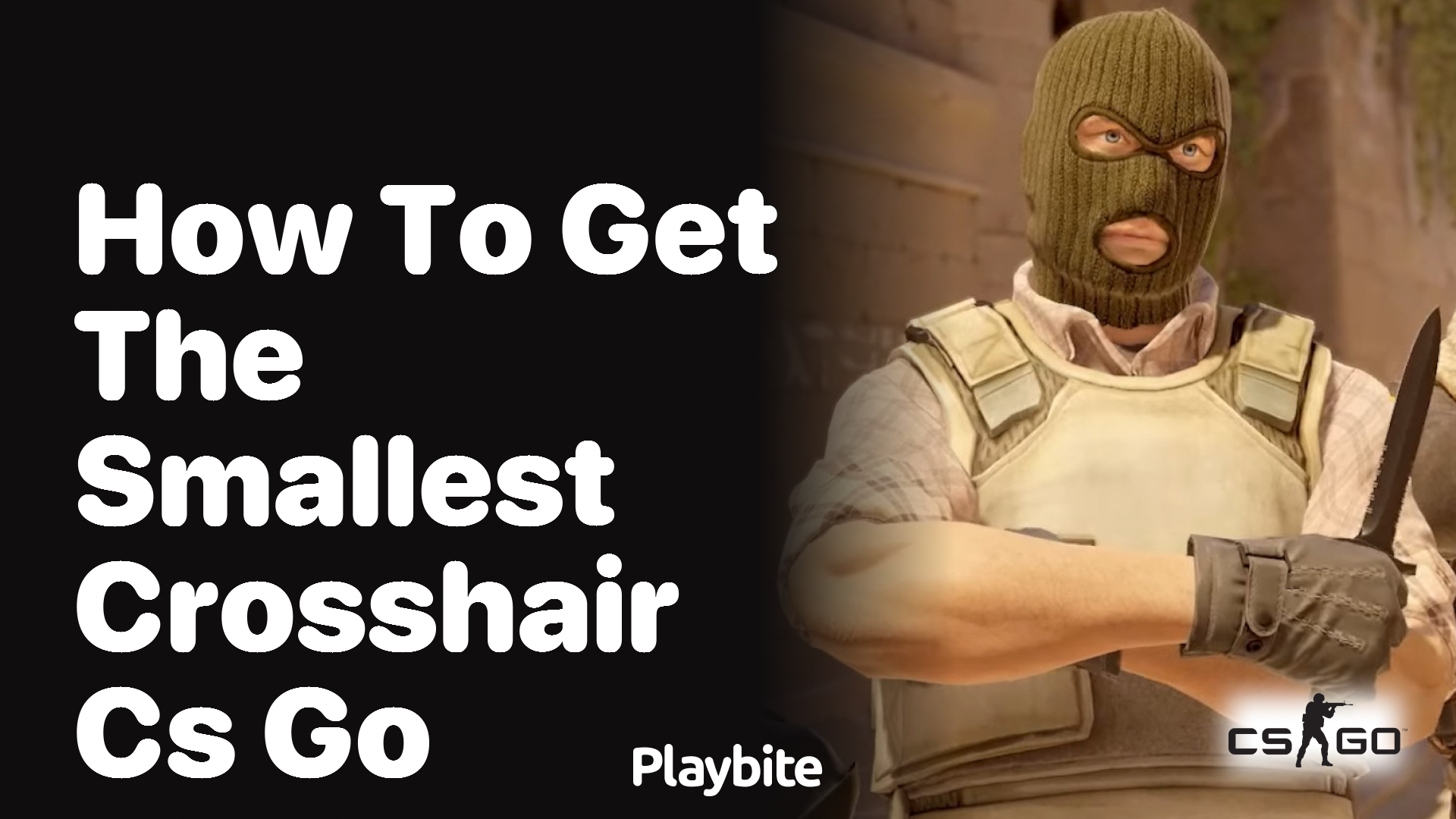 How to get the smallest crosshair in CS:GO