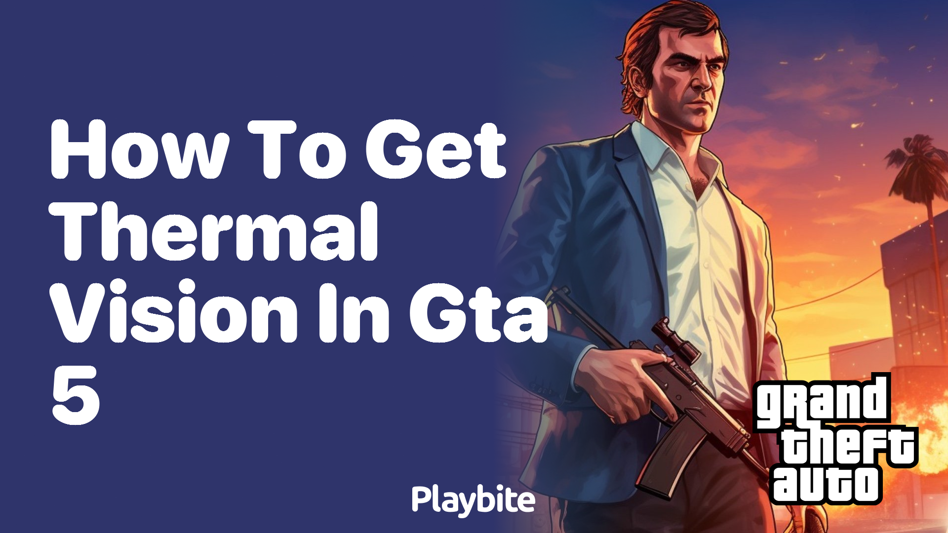 How to get thermal vision in GTA 5