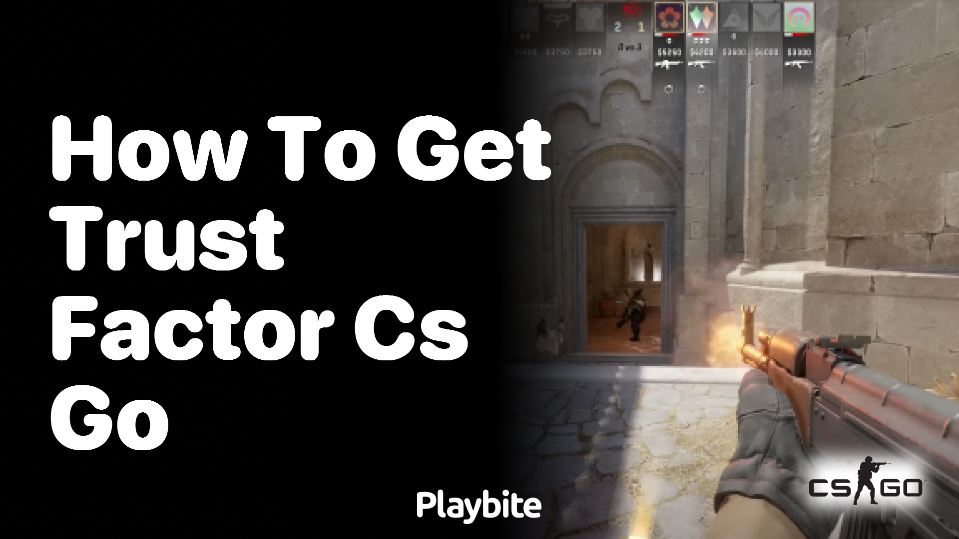 How to get Trust Factor in CS:GO