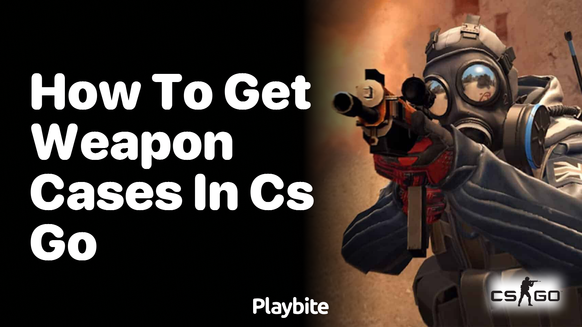 How to get weapon cases in CS:GO - Playbite