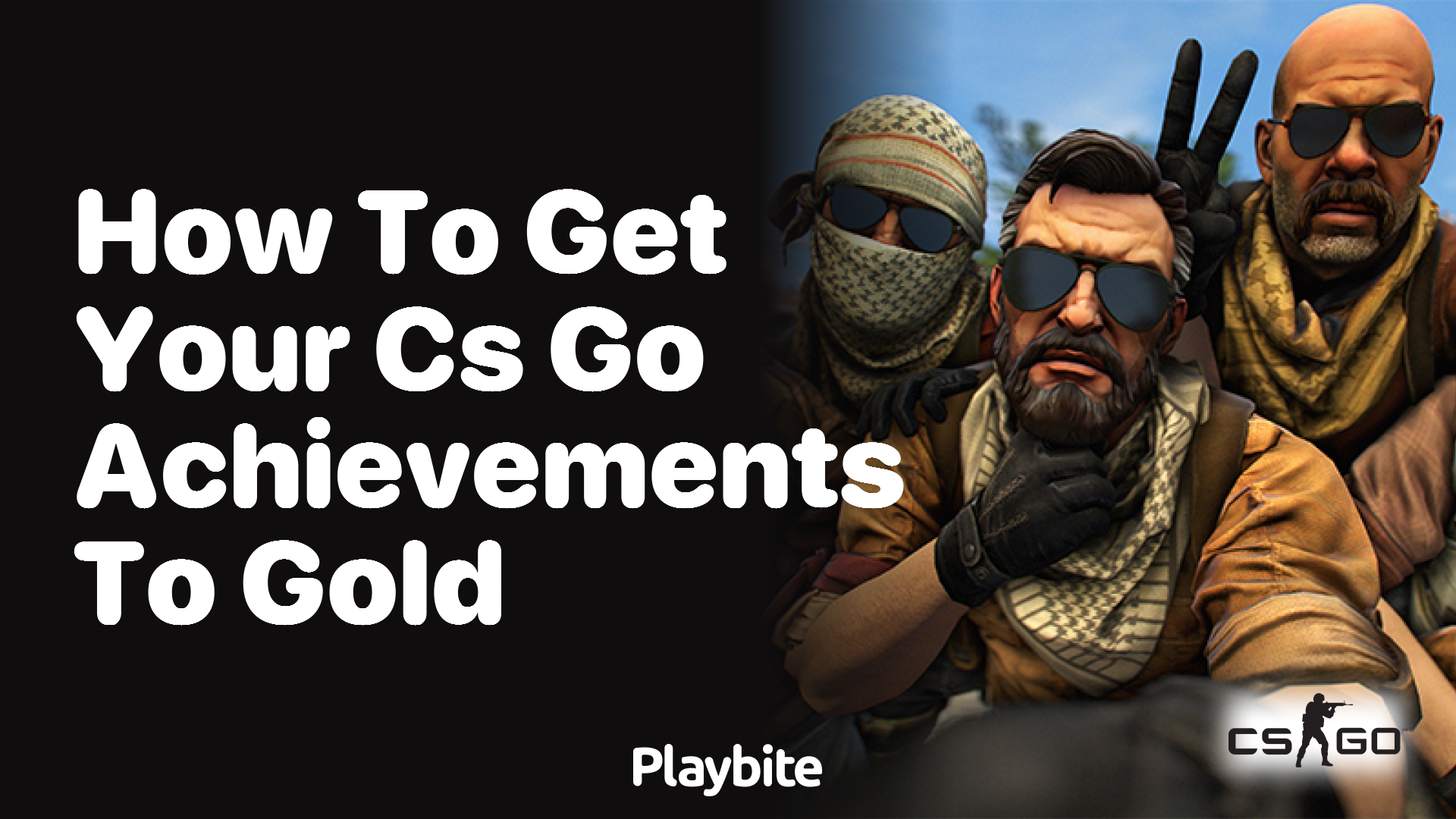 How to get your CS:GO achievements to gold