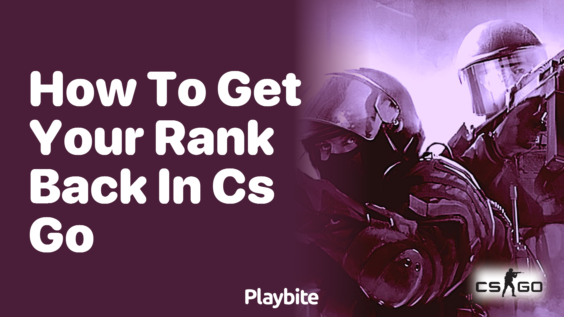 How to Get Your Rank Back in CS:GO