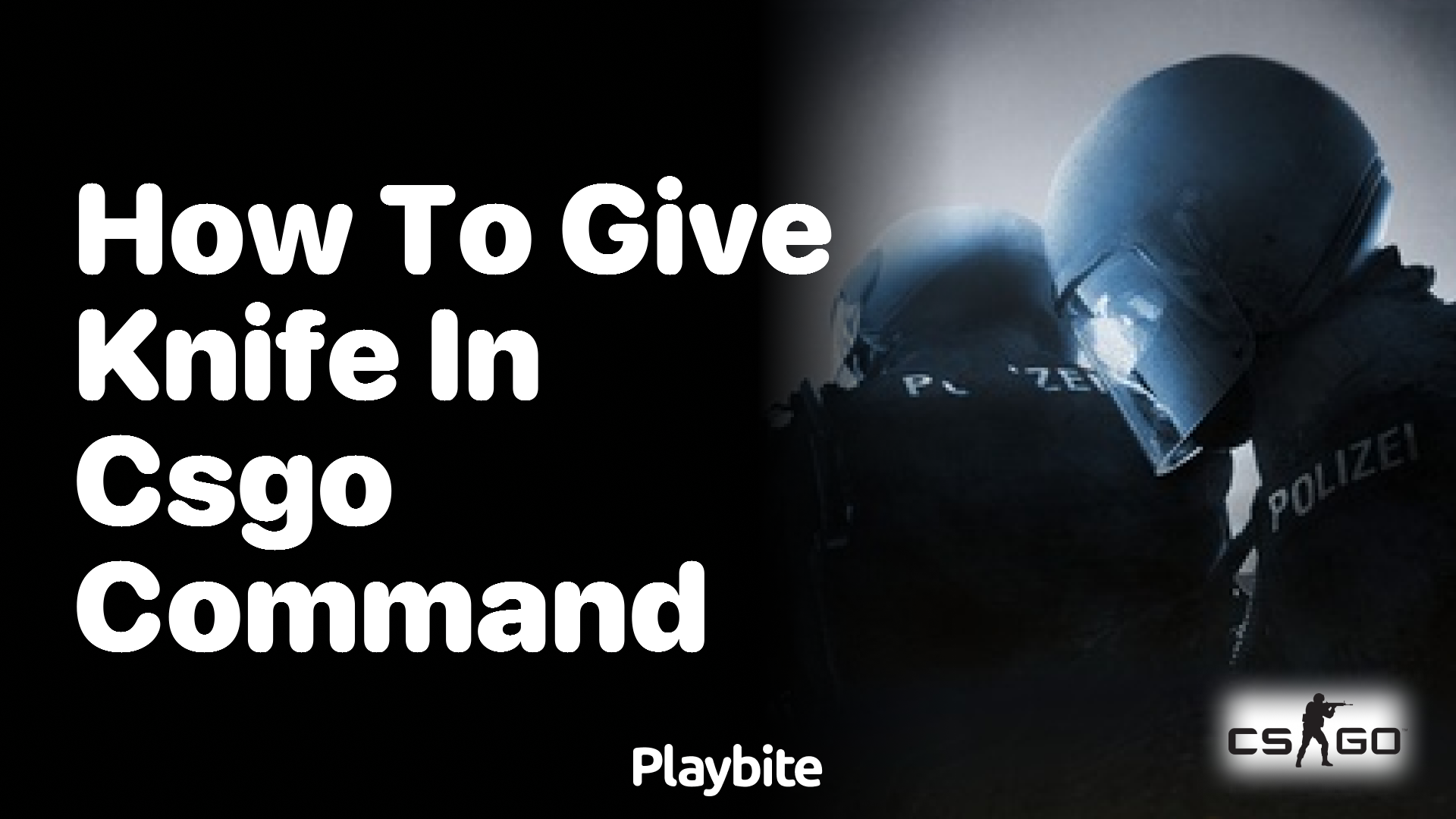 How to give a knife in CS:GO using commands