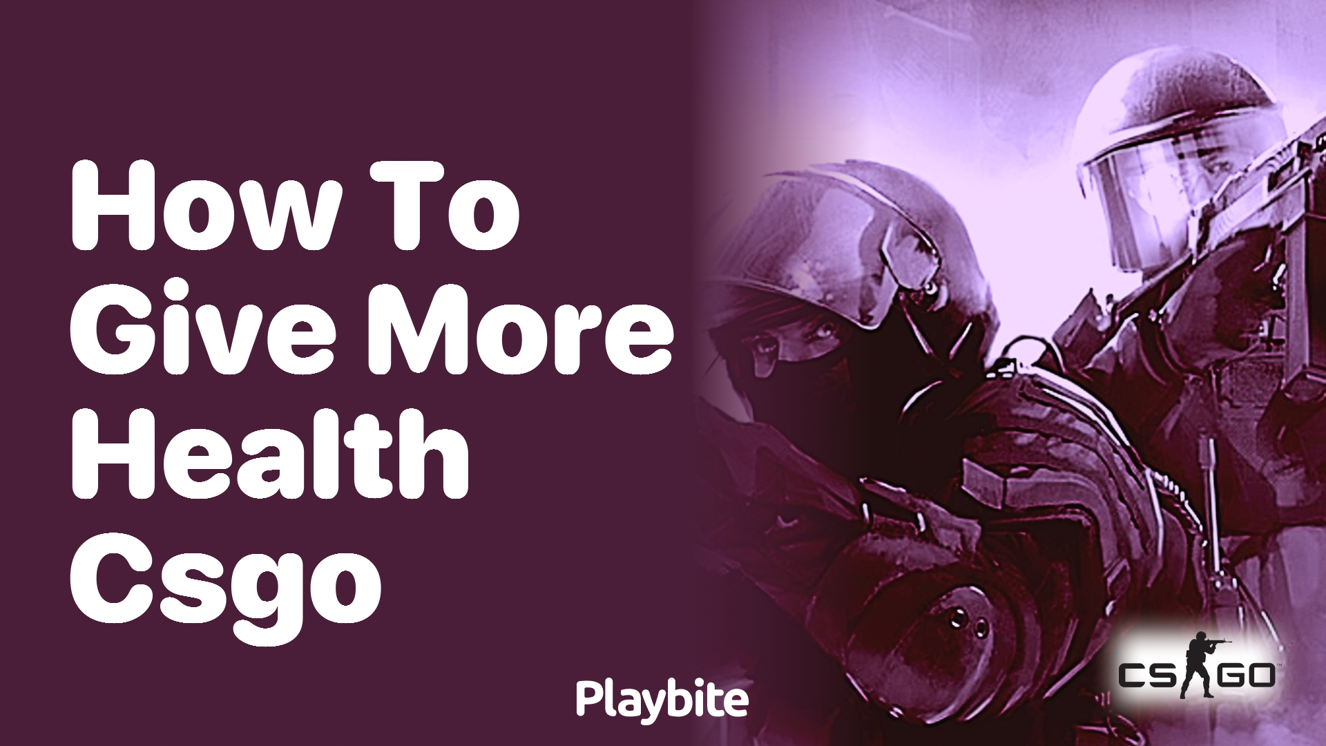 How to give more health in CSGO