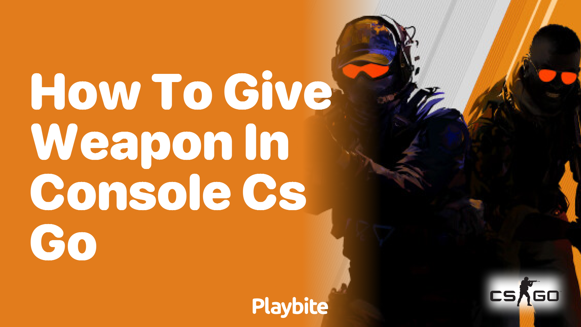 How to give a weapon in console in CS:GO