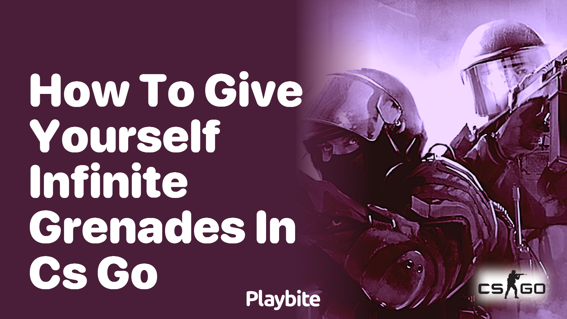 How to Give Yourself Infinite Grenades in CS:GO