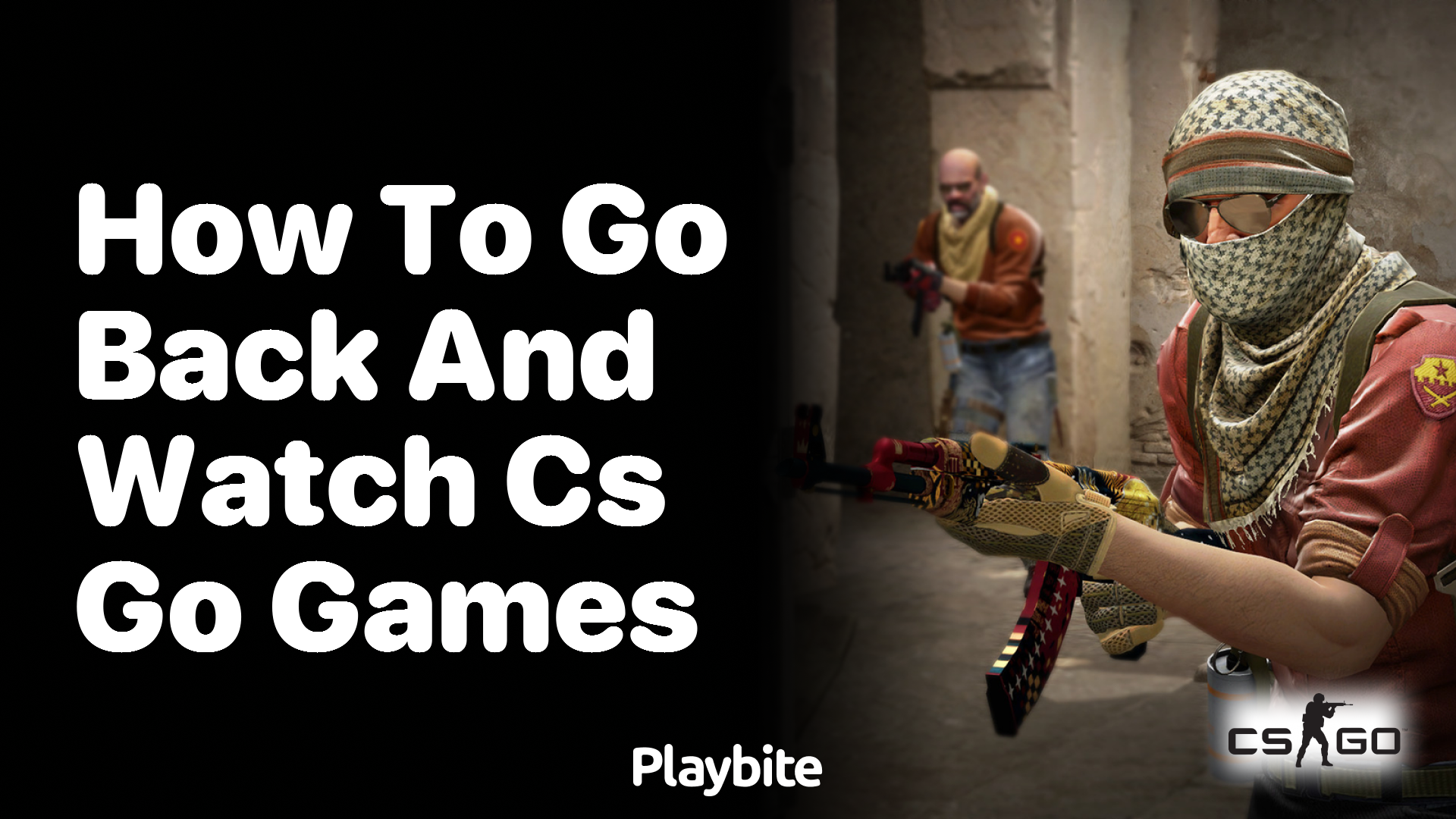 How to go back and watch CS:GO games