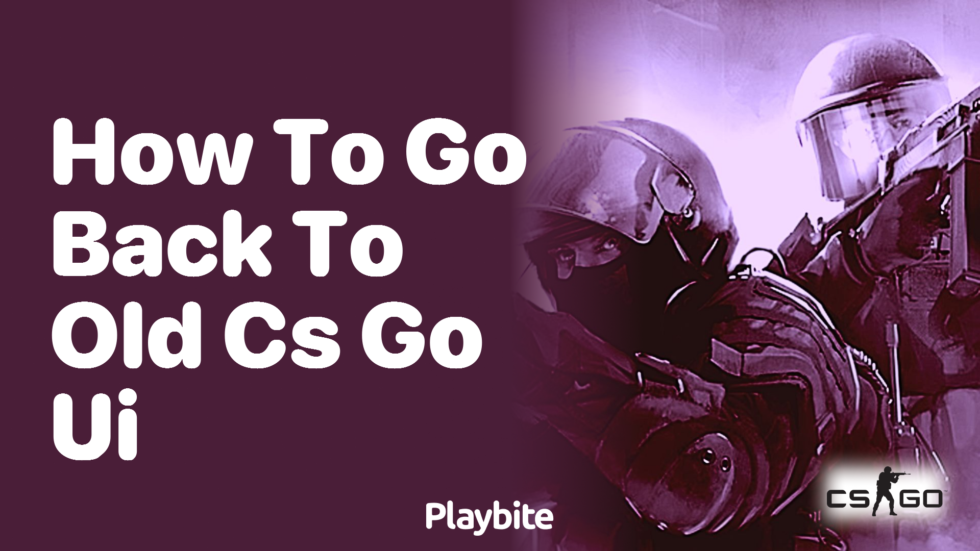 How to go back to the old CS:GO UI