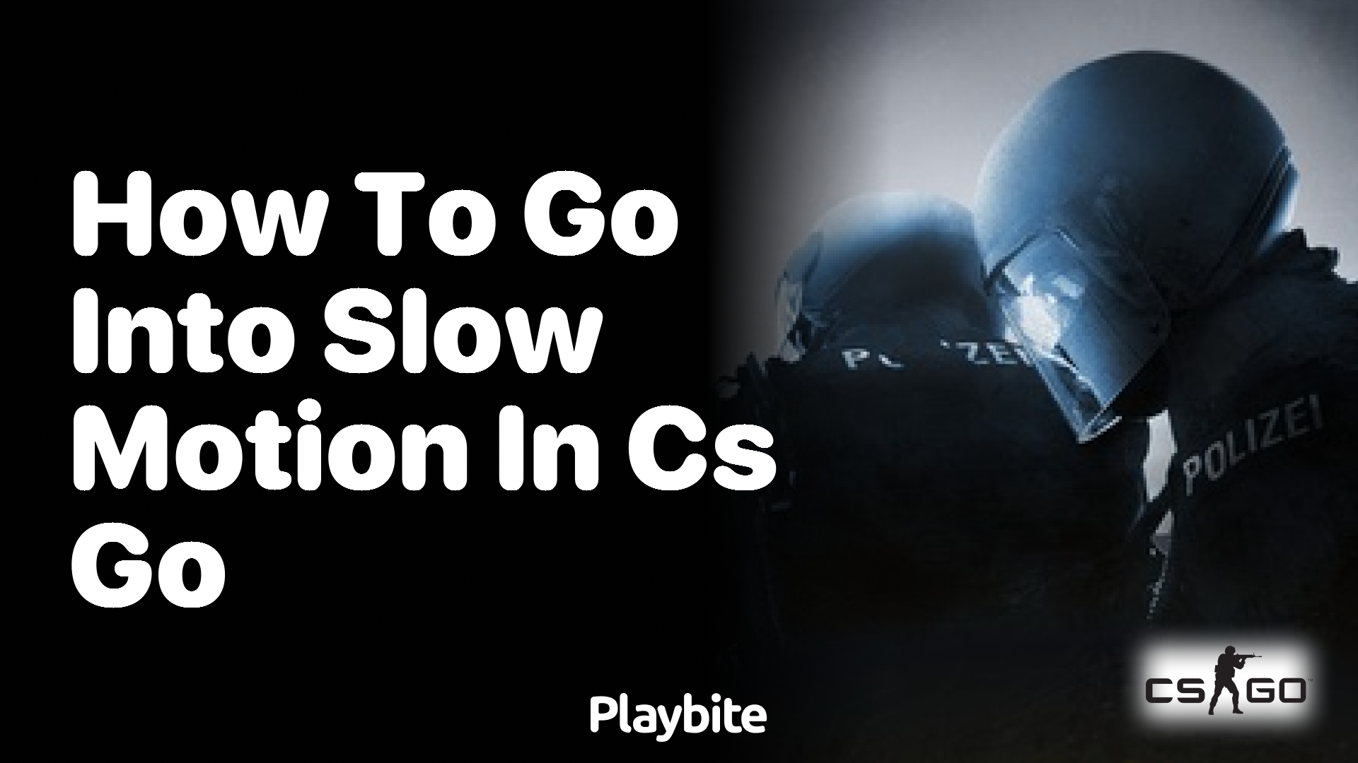 How to go into slow motion in CS:GO