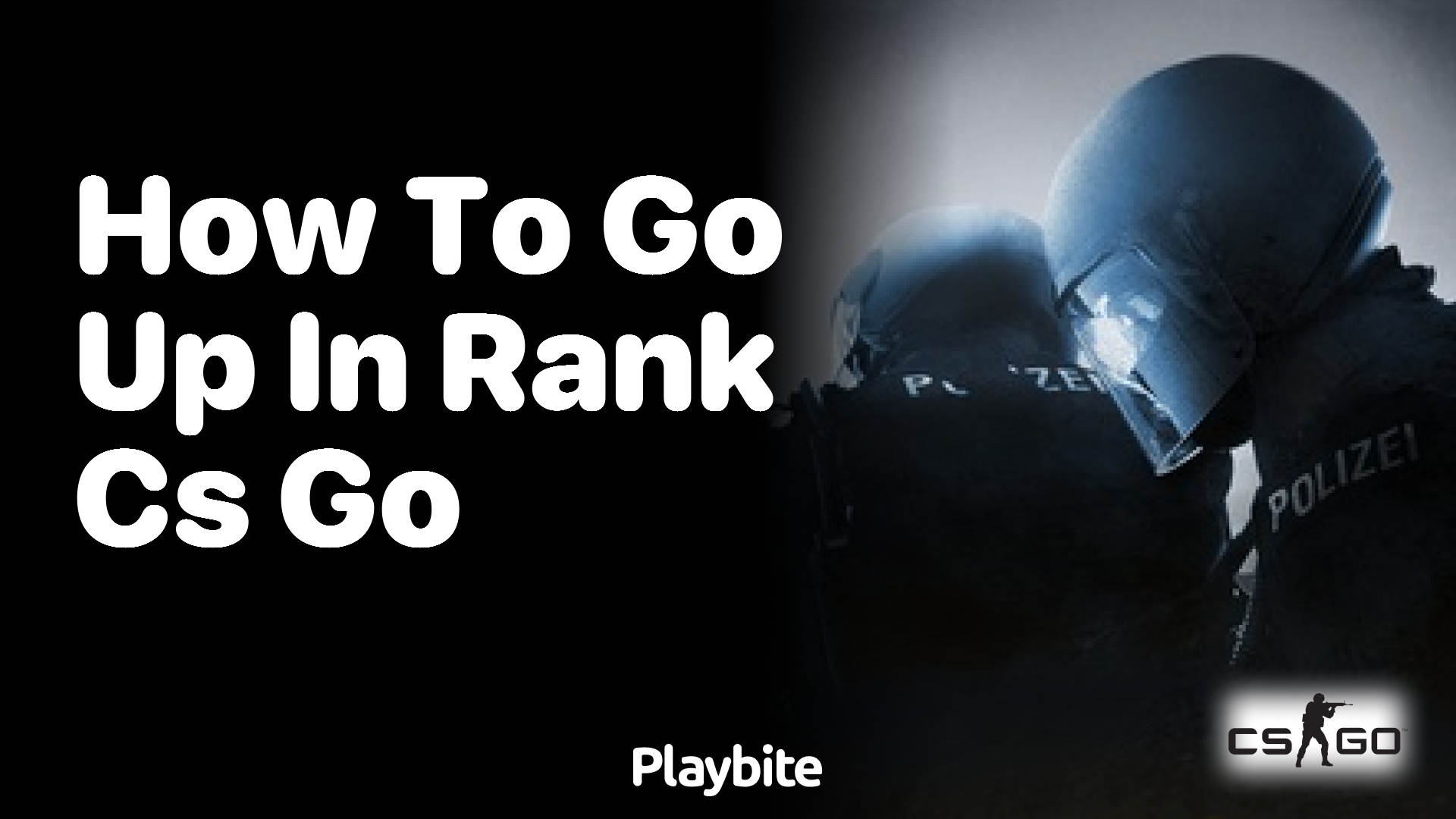 How to go up in rank in CS:GO