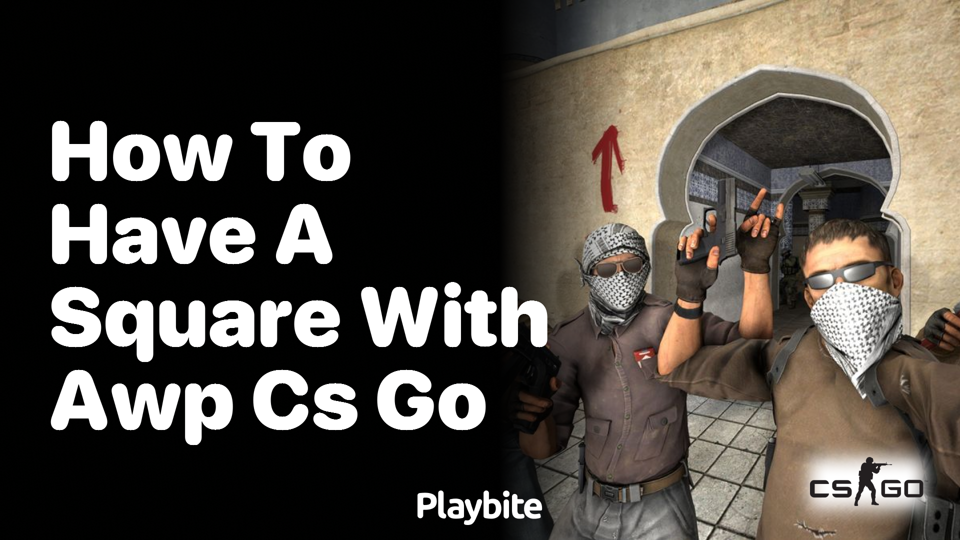 How to have a square with AWP in CS:GO?