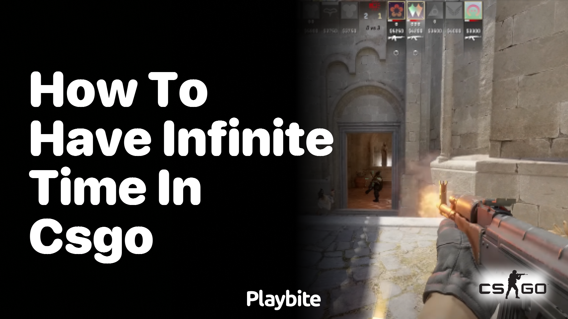 How to have infinite time in CSGO