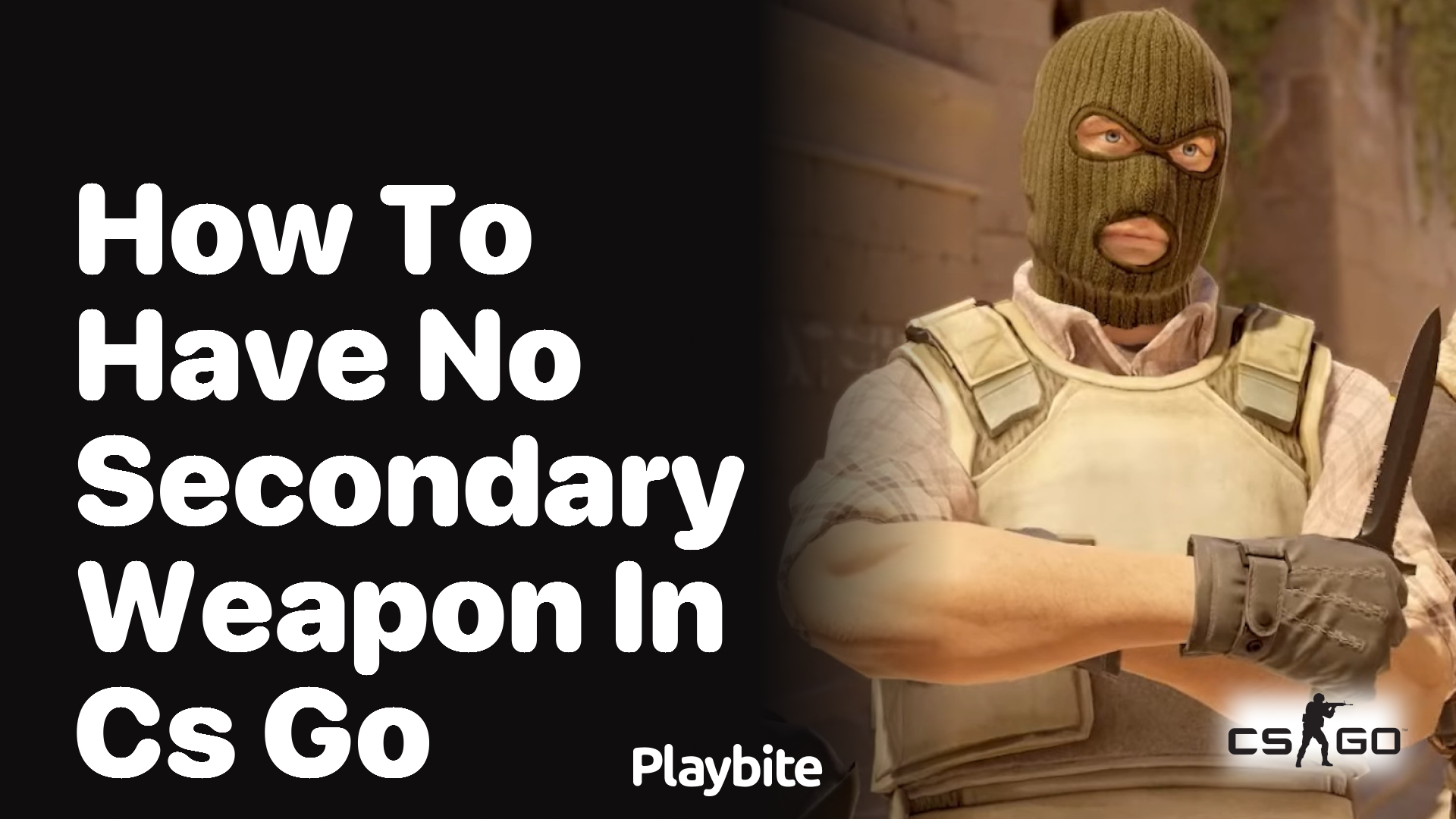 How to have no secondary weapon in CS:GO