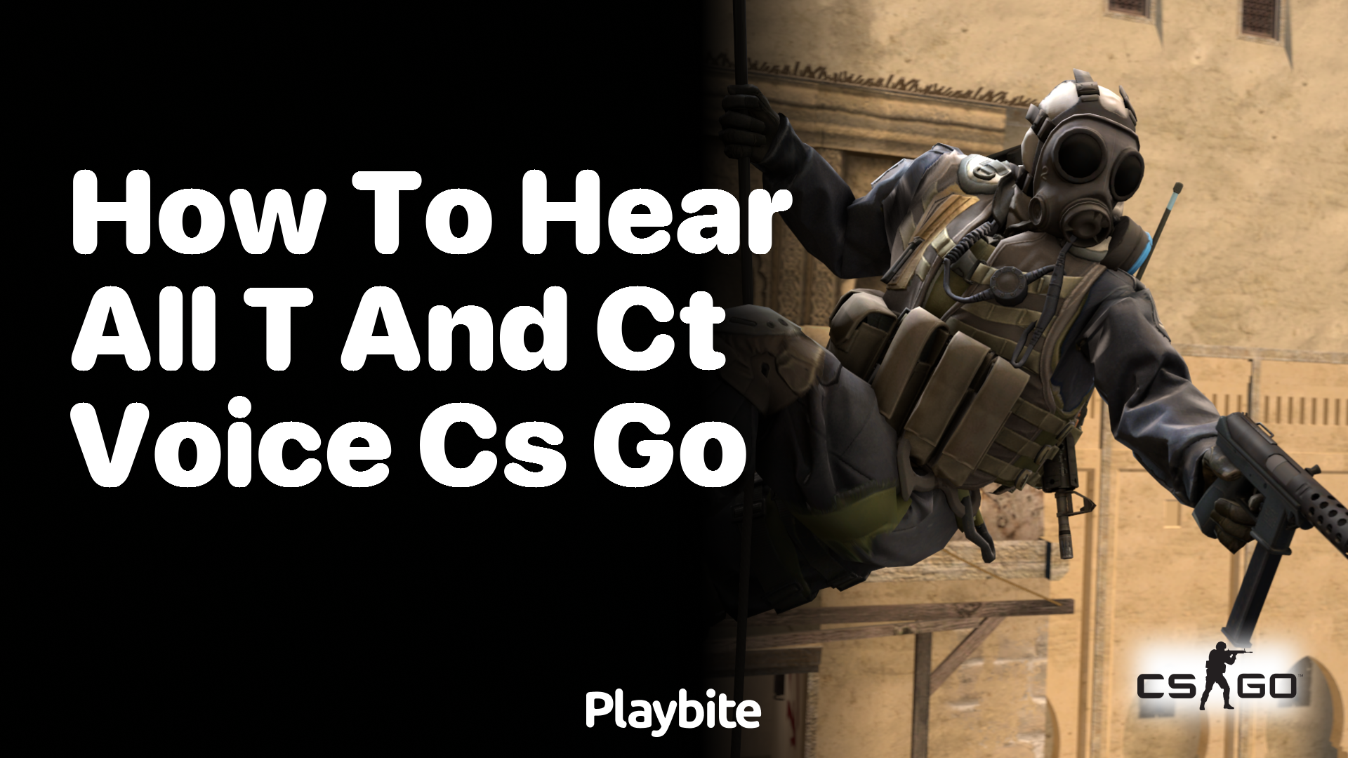 How to hear all T and CT voices in CS:GO