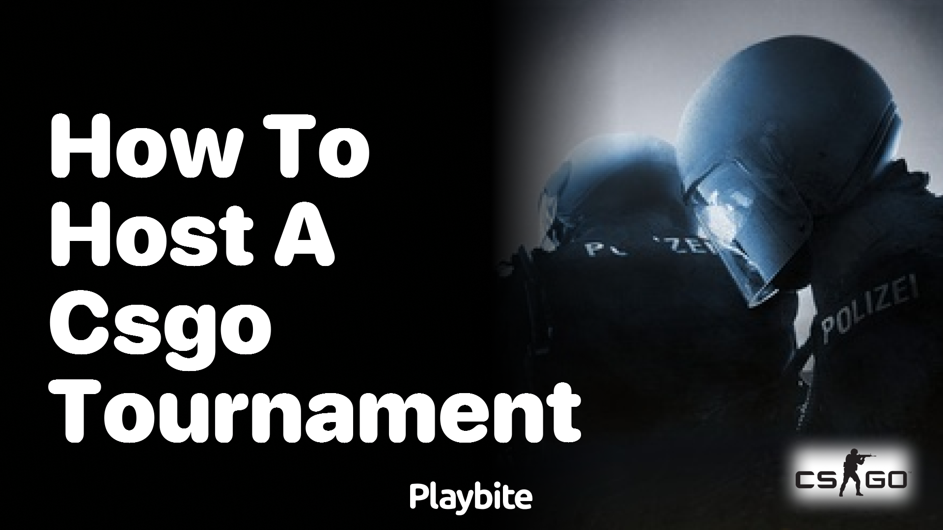 How to Host a CS:GO Tournament