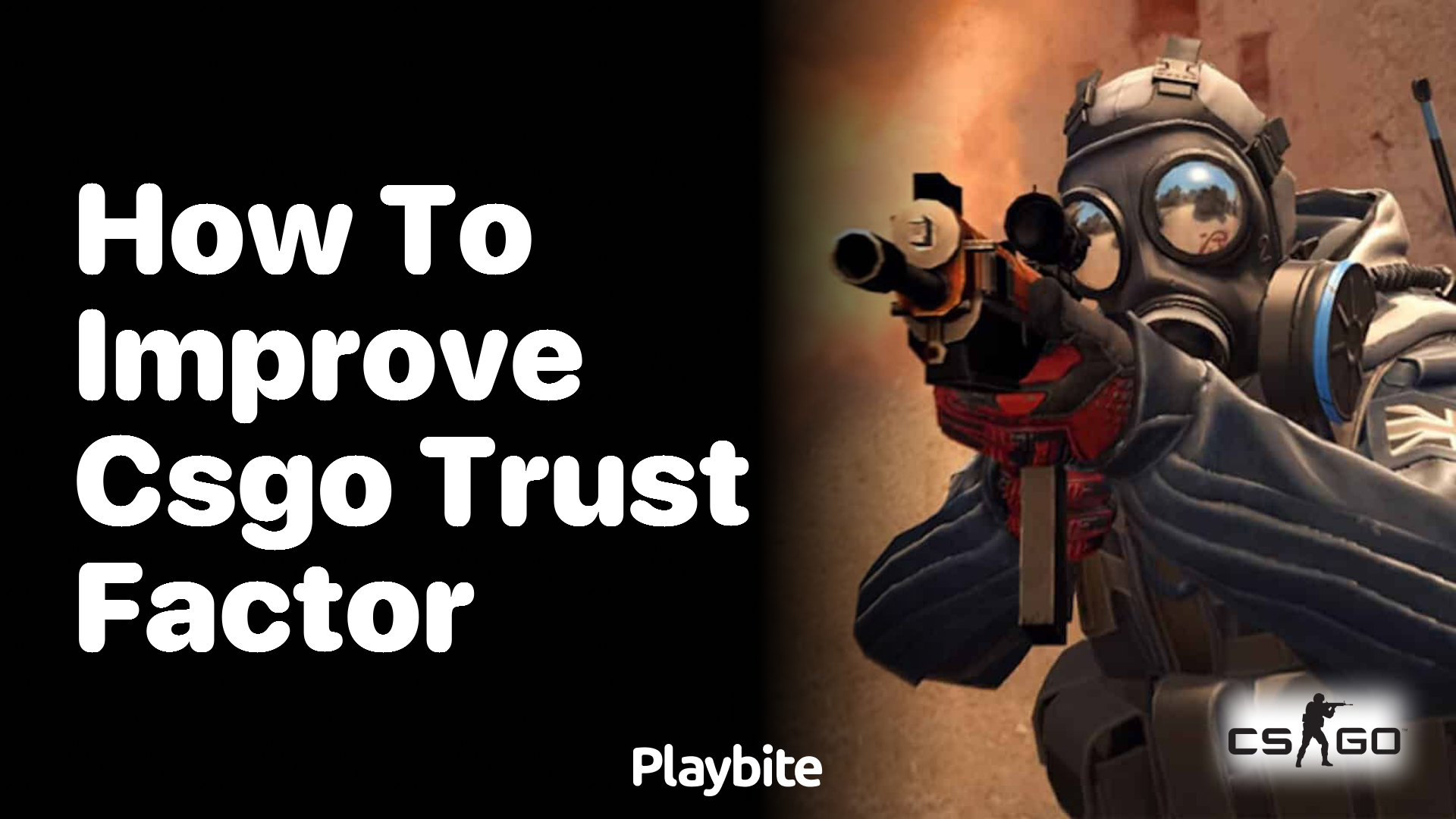 How to Improve Your CS:GO Trust Factor