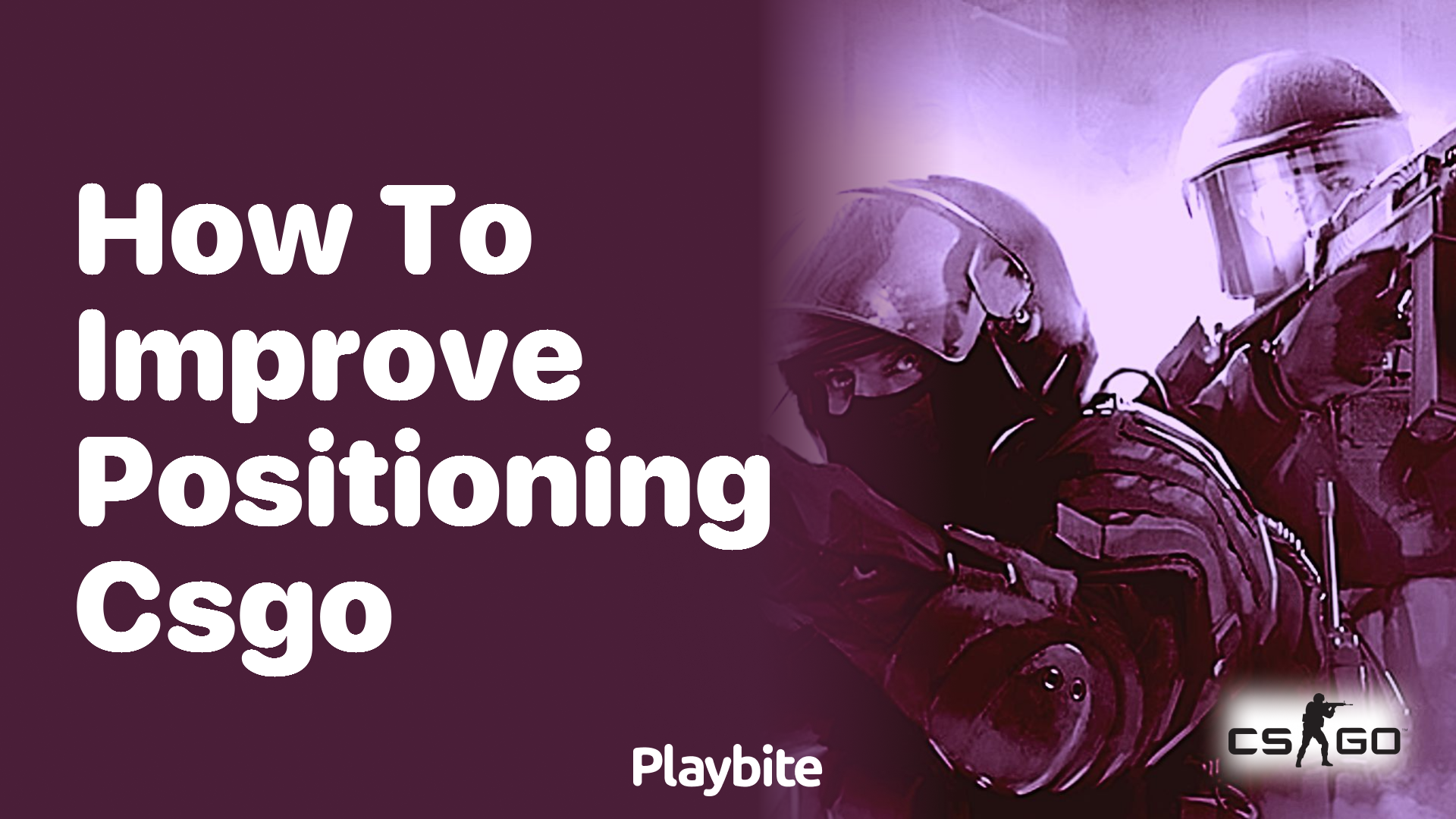 How to improve positioning in CS:GO