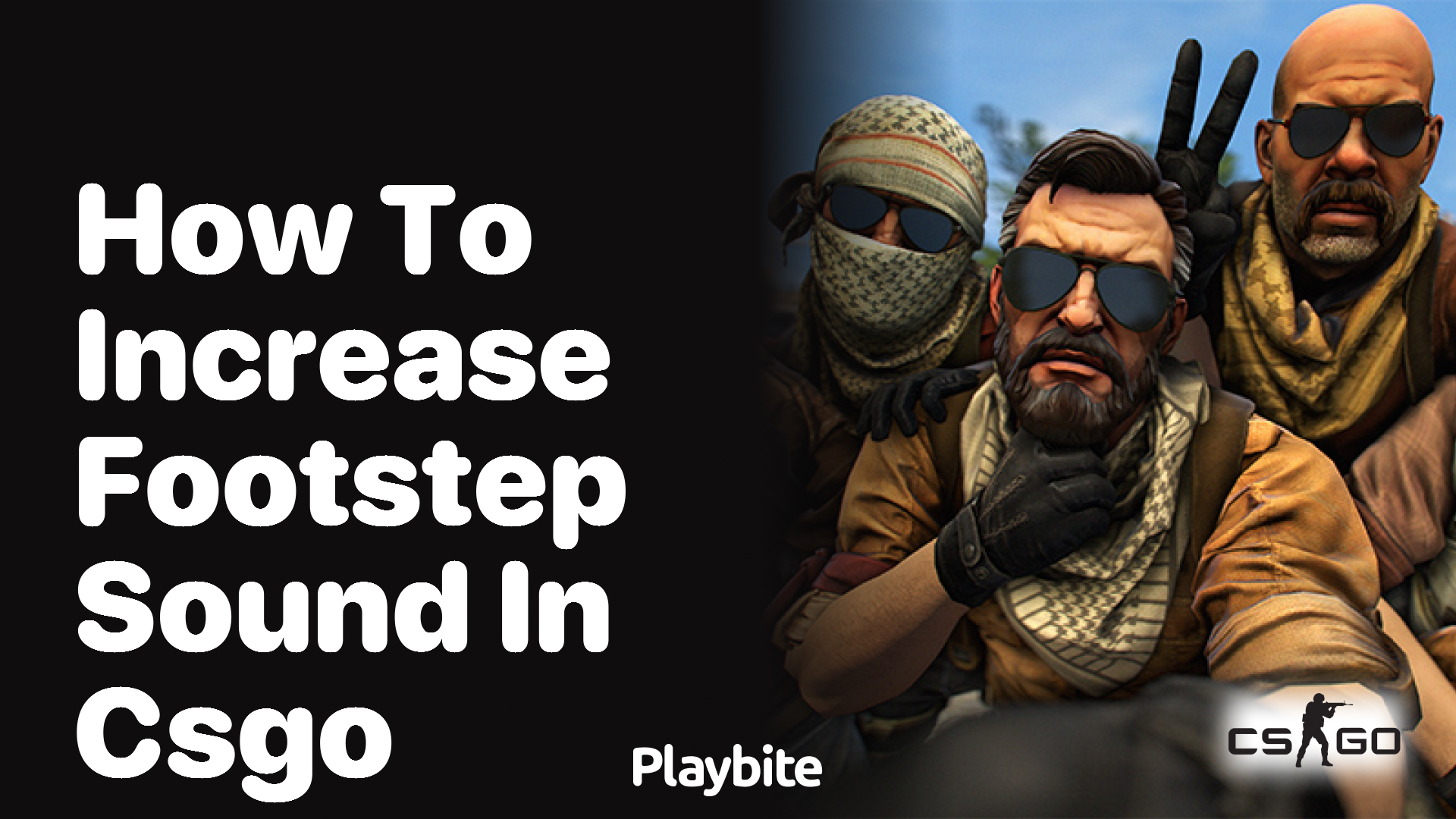 How to Increase Footstep Sound in CS:GO