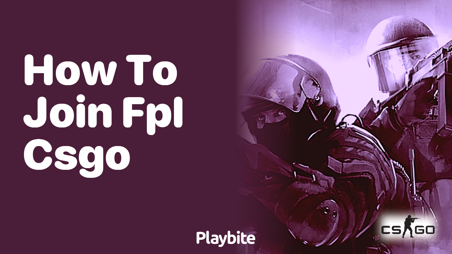 How to Join FPL in CS:GO