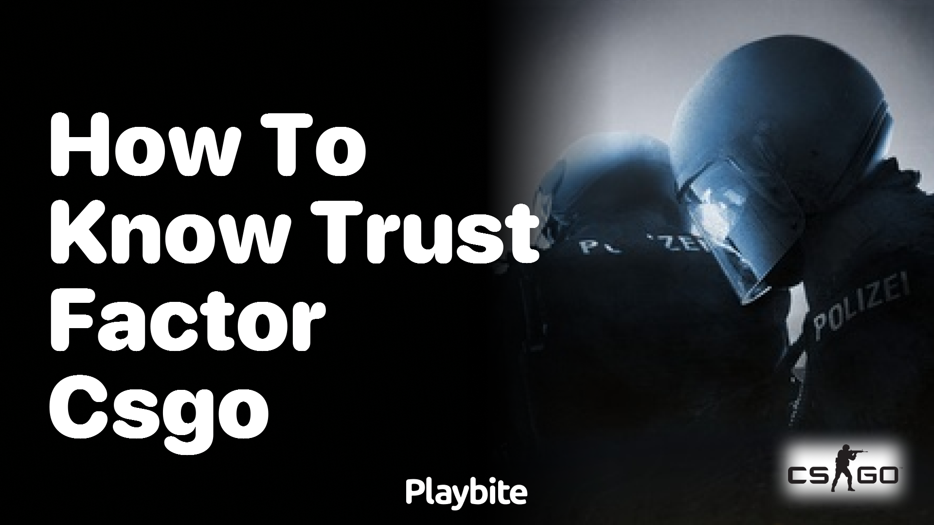 How to Determine Your Trust Factor in CS:GO