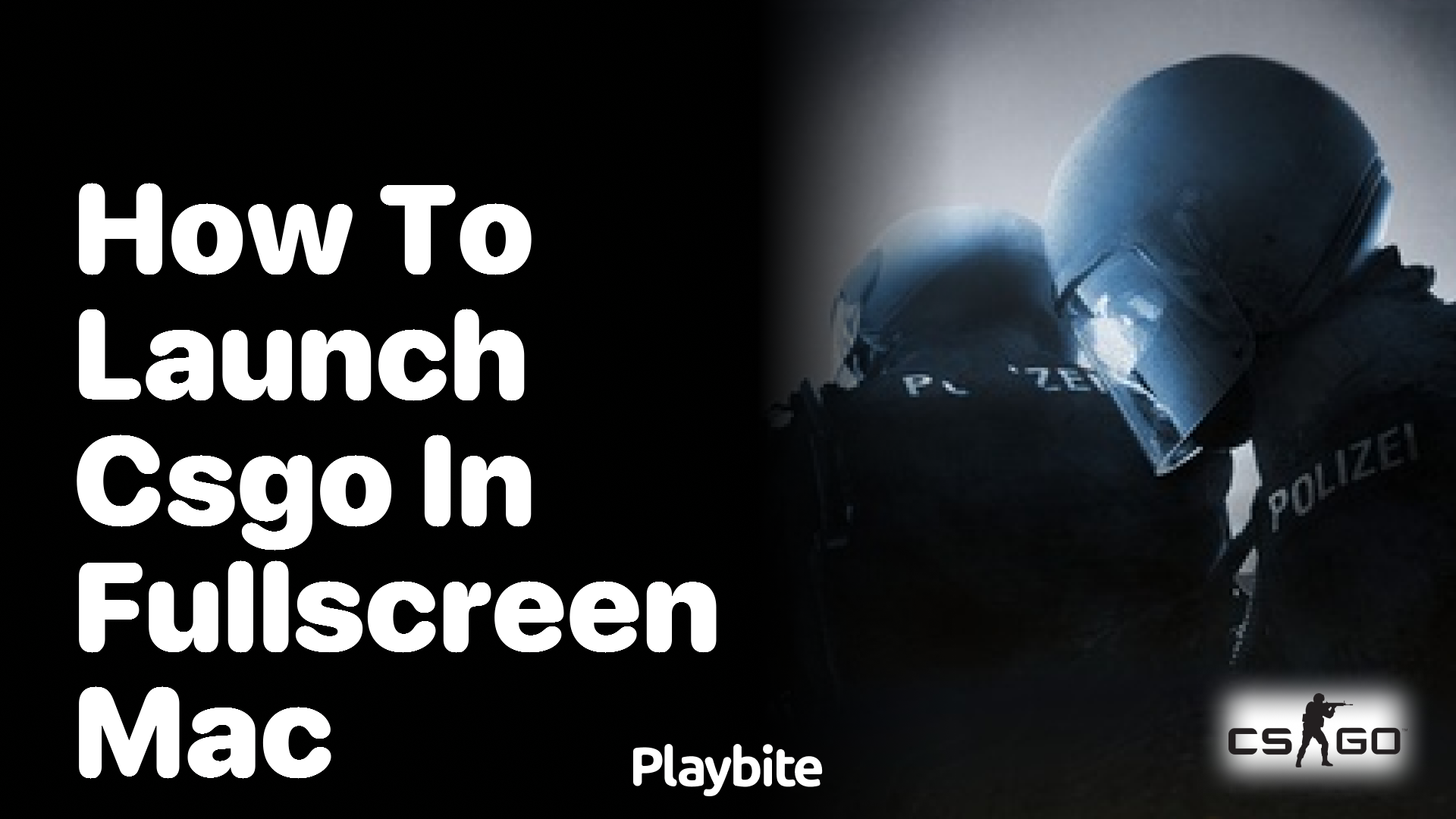 How to Launch CSGO in Fullscreen on a Mac