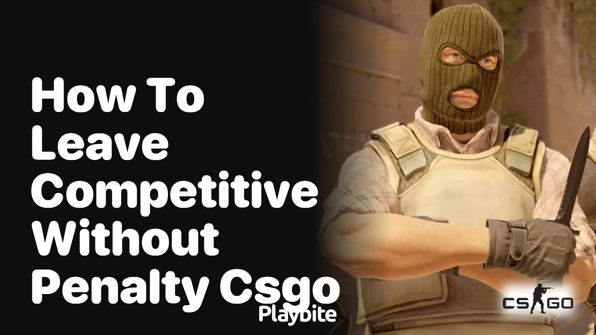 How to leave competitive without penalty in CS:GO?