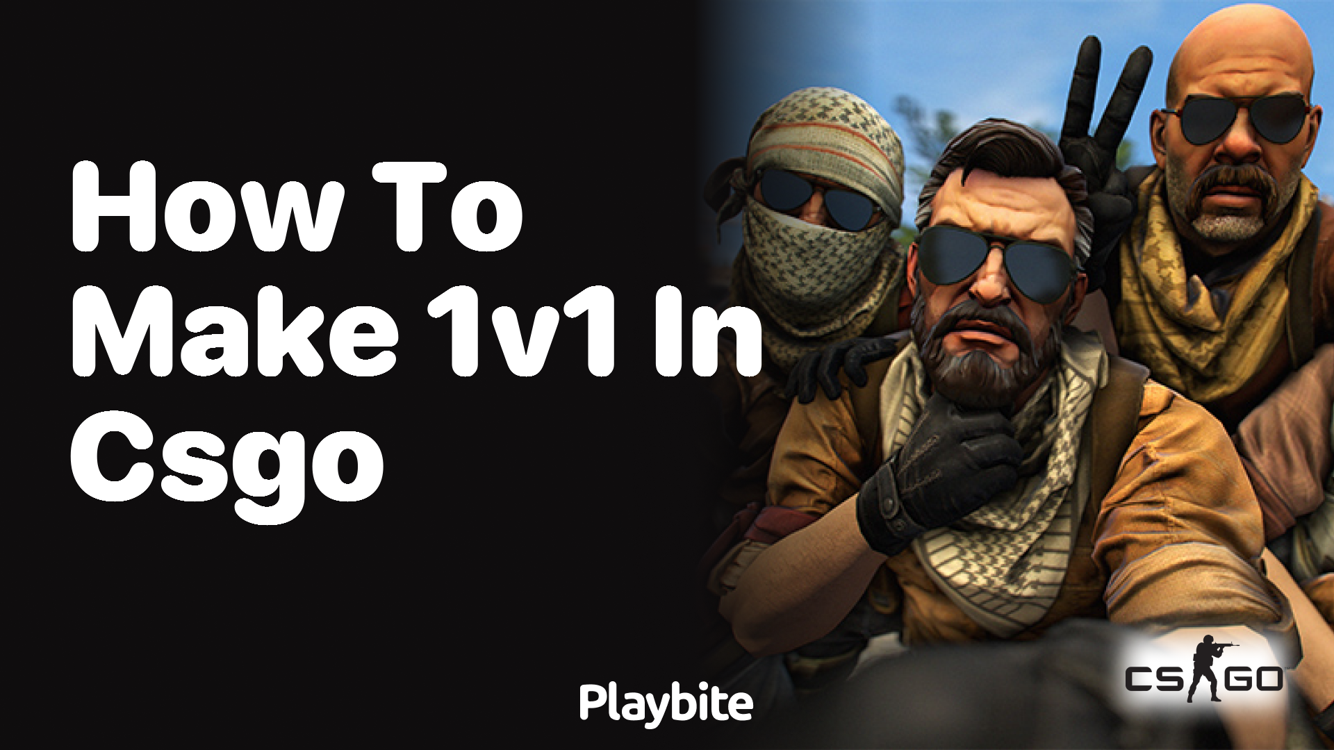 How to make 1v1 in CS:GO