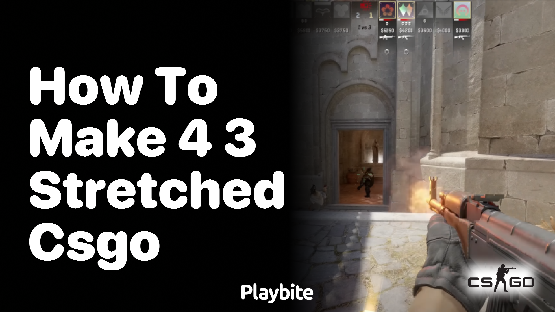 How to make CS:GO 4:3 stretched?