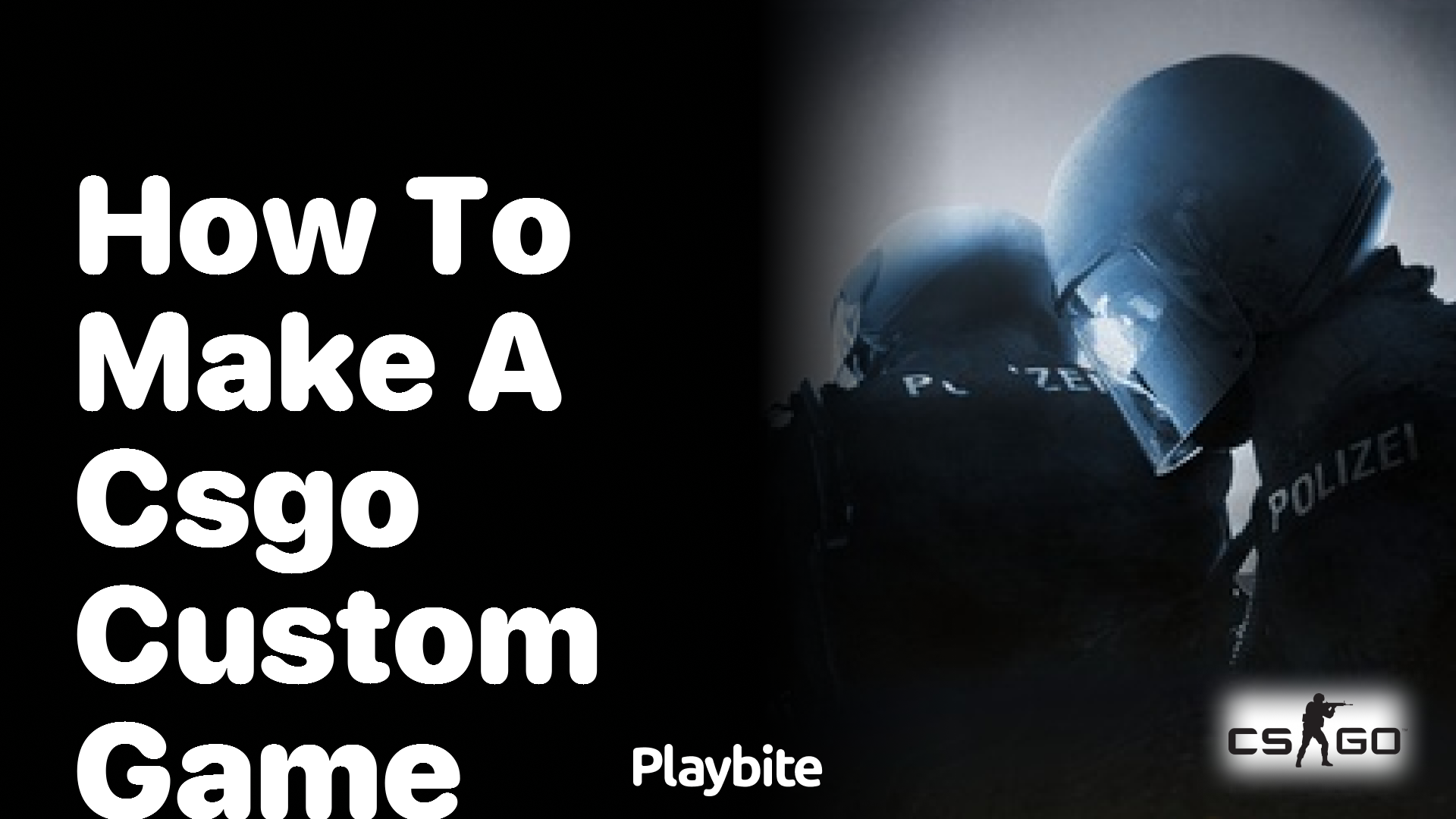 How to make a CS:GO custom game