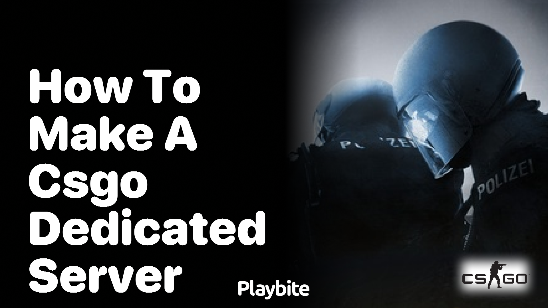 How to Make a CS:GO Dedicated Server