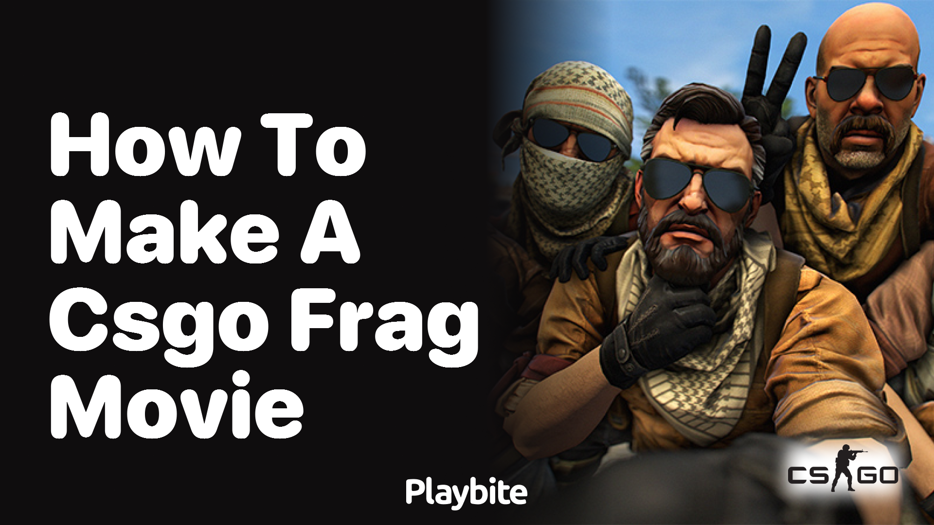 How to Make a CS:GO Frag Movie