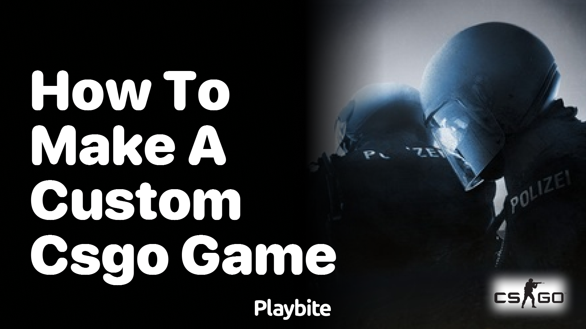 How to make a custom CS:GO game