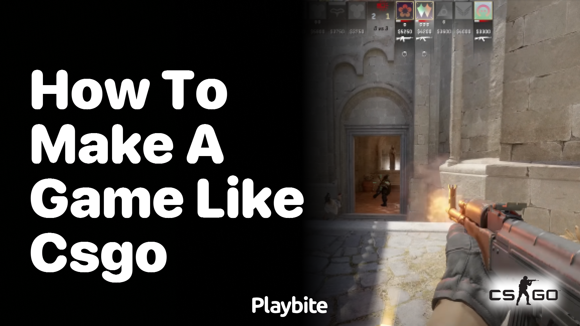 How to make a game like CS:GO