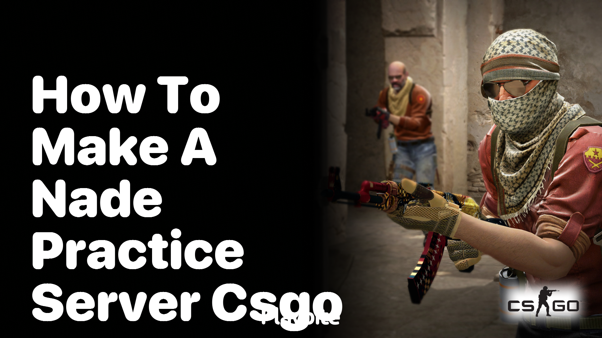 How to make a nade practice server in CS:GO