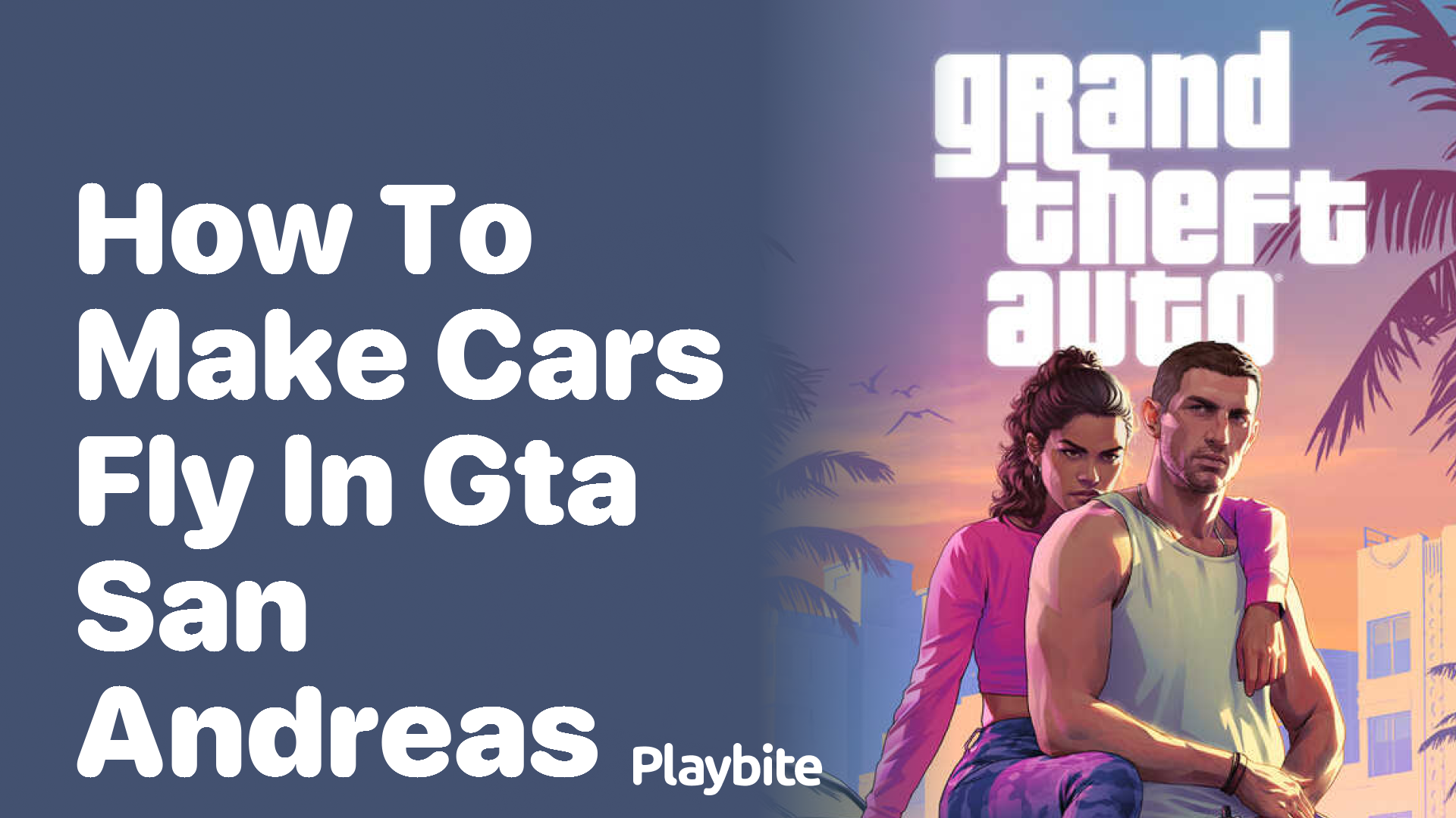How to make cars fly in GTA San Andreas