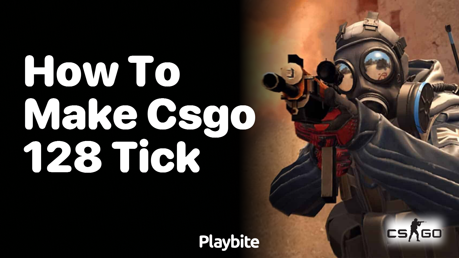 How to make CSGO 128 tick