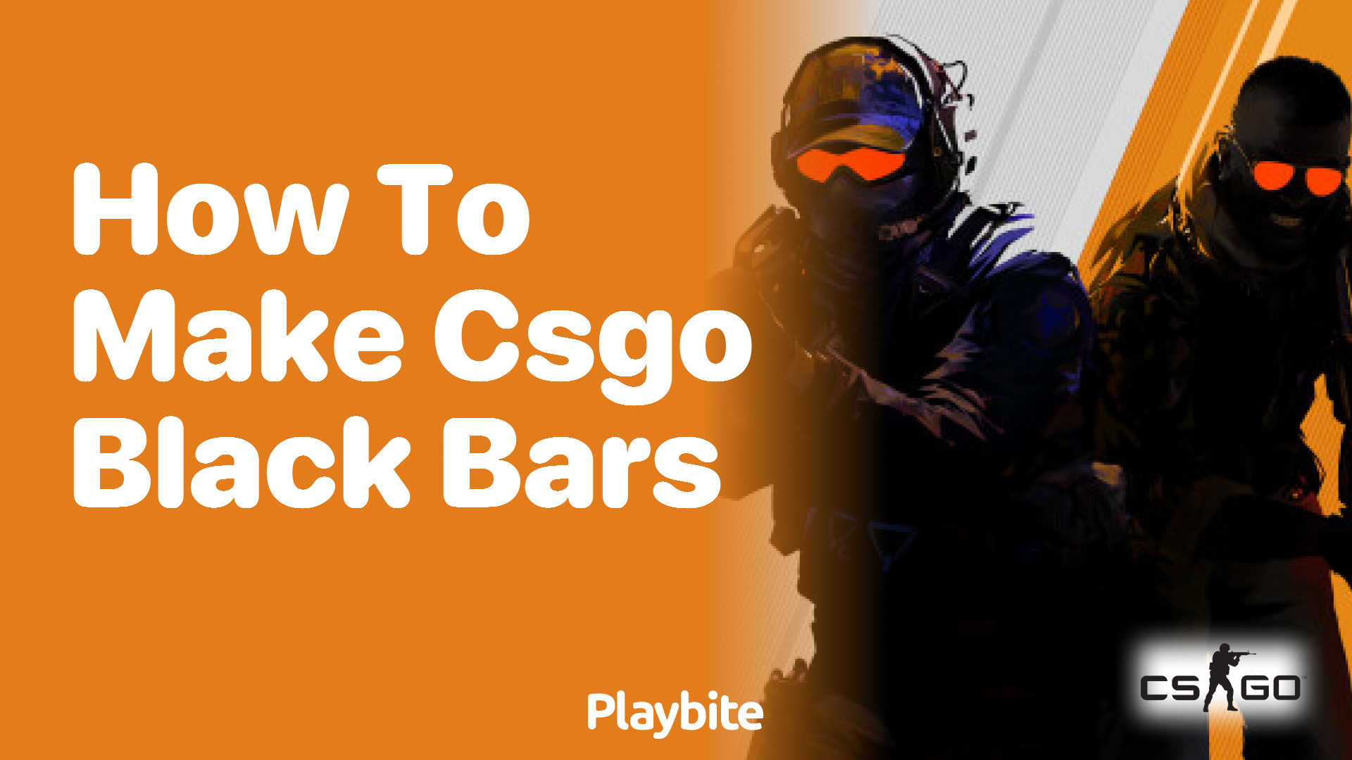 How to make CS:GO black bars