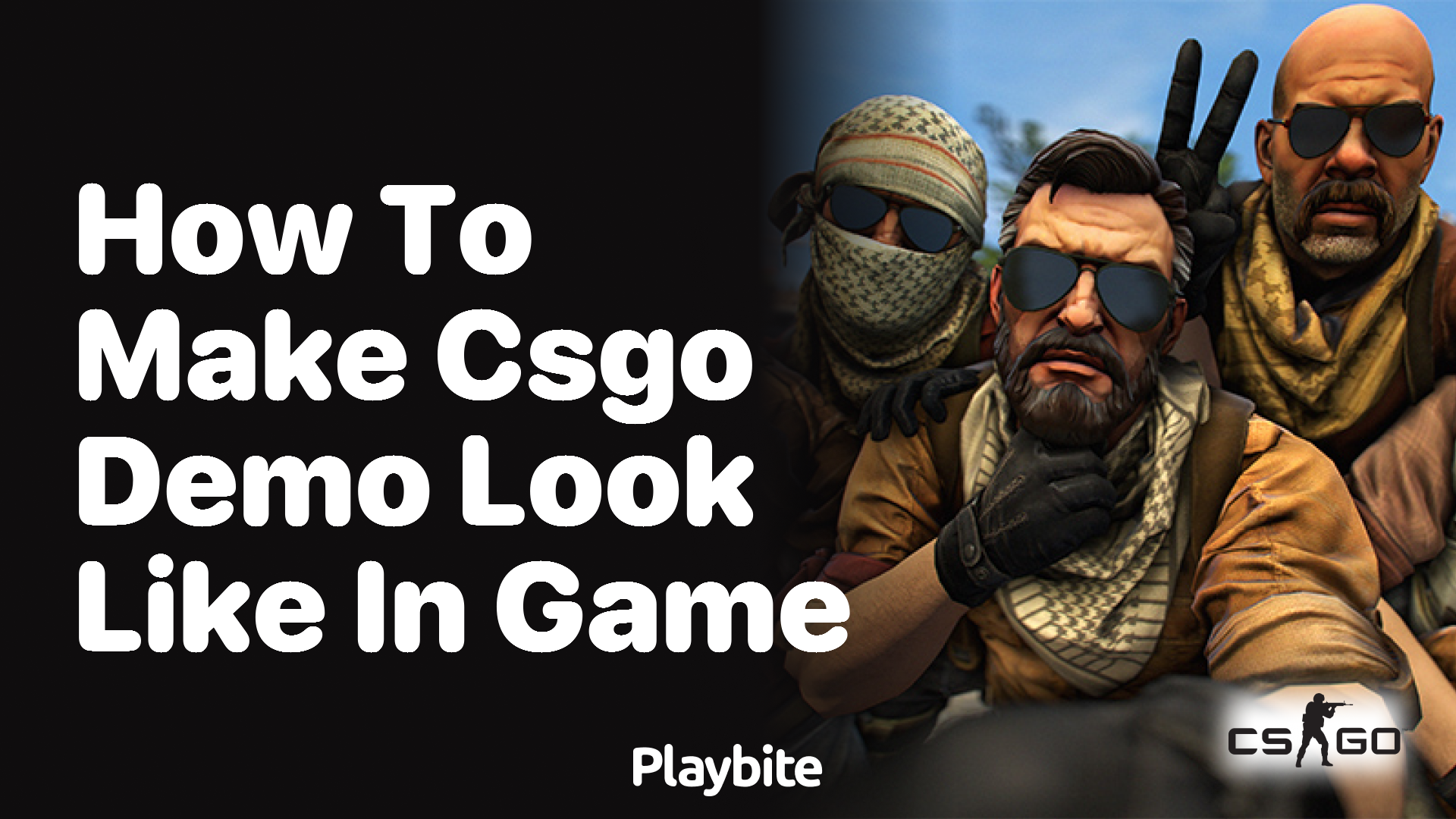 How to make CS:GO demo look like in-game