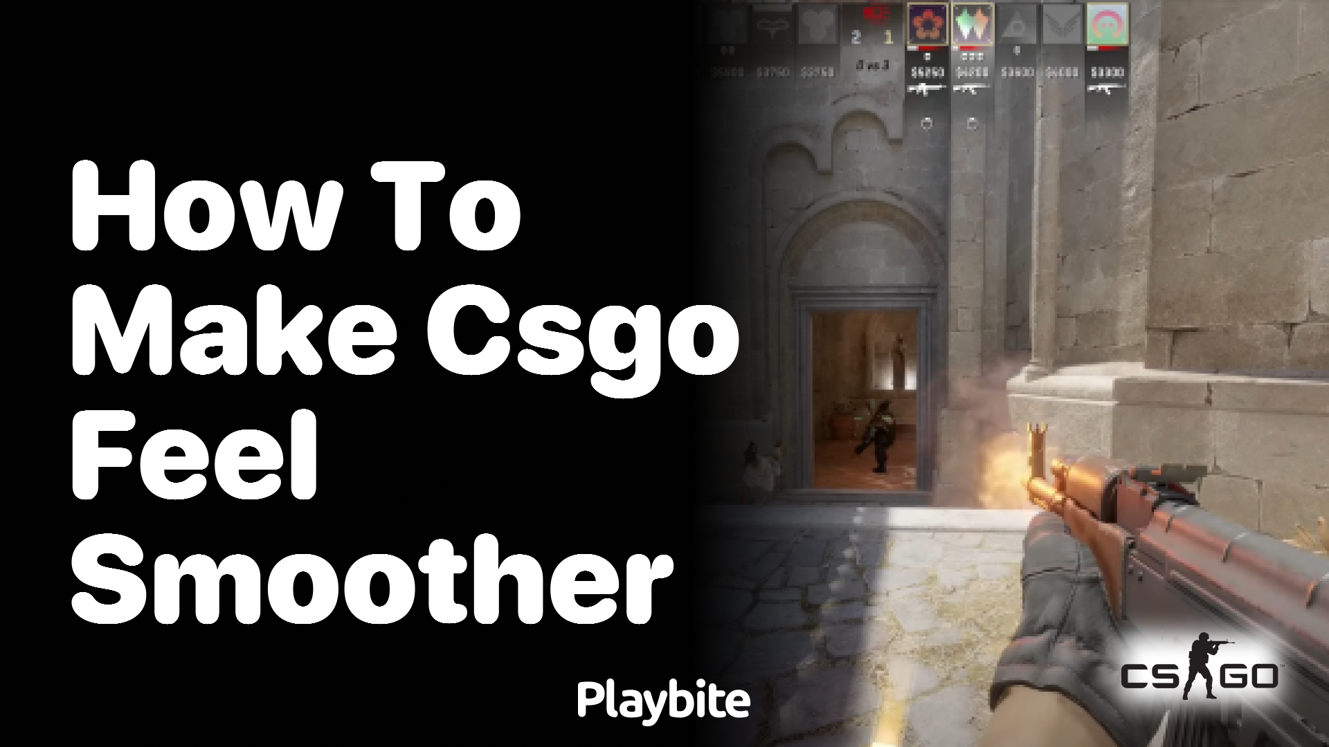 How to Make CS:GO Feel Smoother