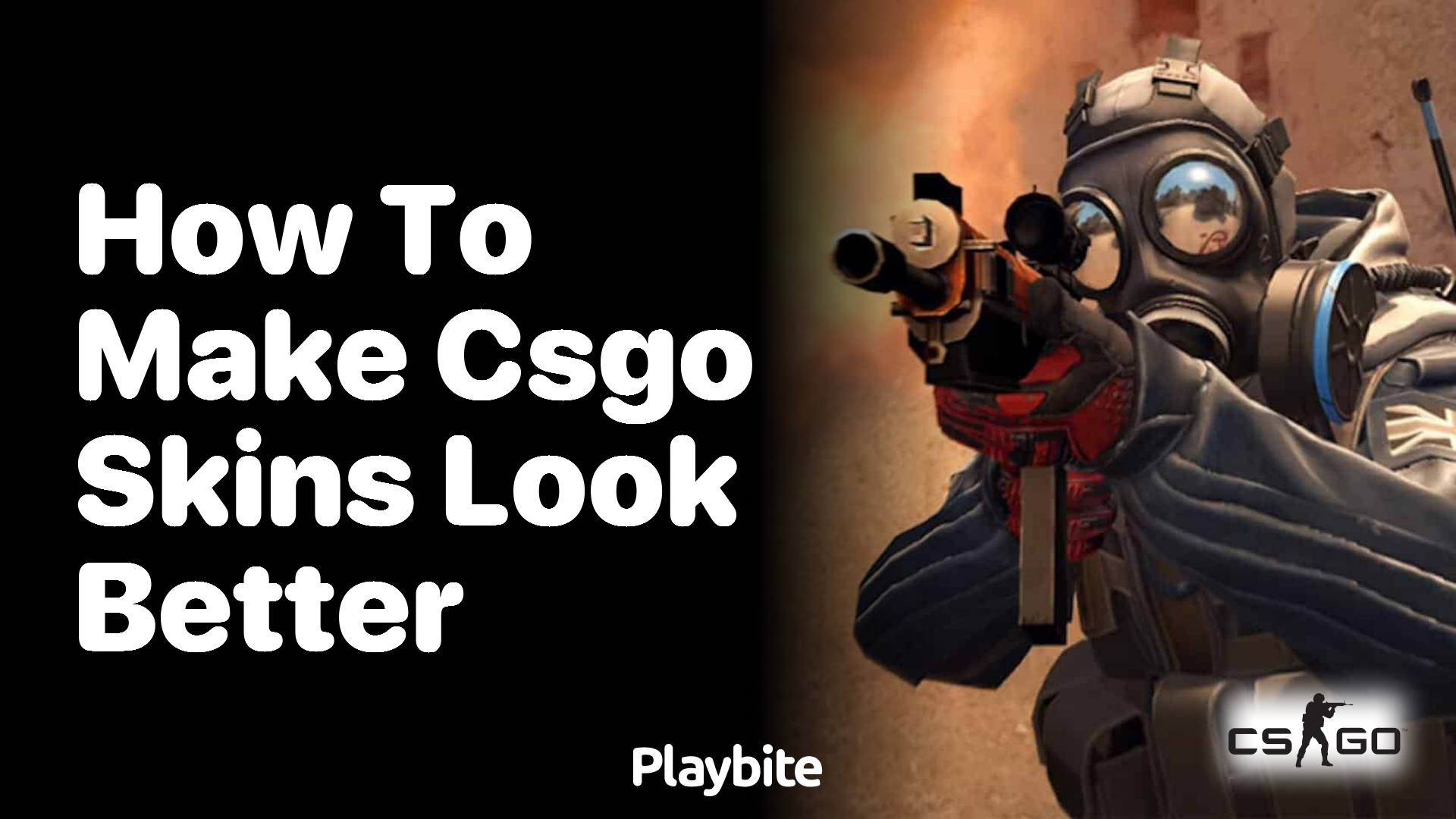 How to Make CS:GO Skins Look Better